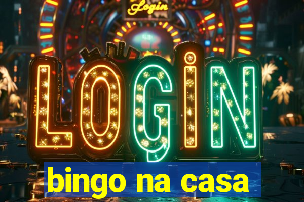 bingo na casa