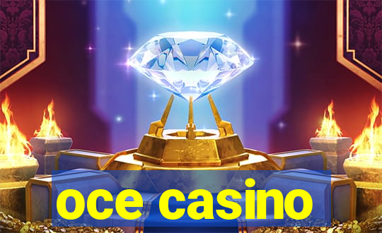 oce casino