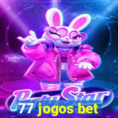 77 jogos bet