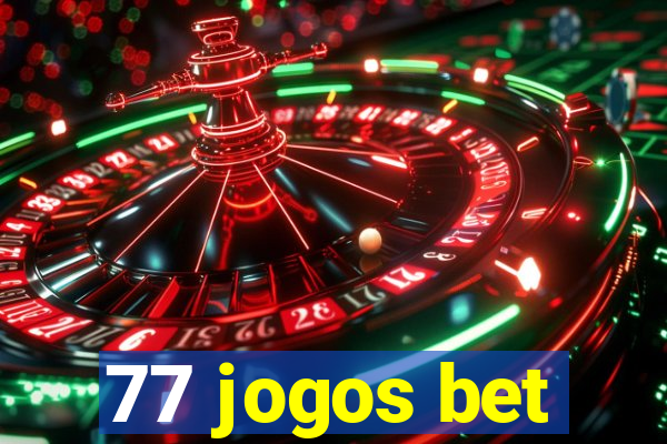 77 jogos bet