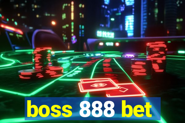 boss 888 bet