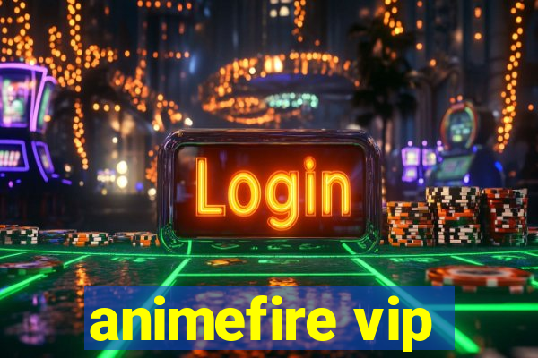 animefire vip