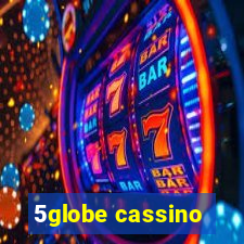 5globe cassino