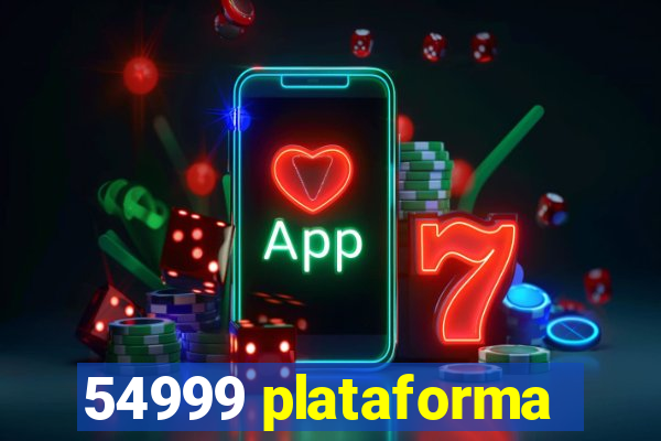 54999 plataforma