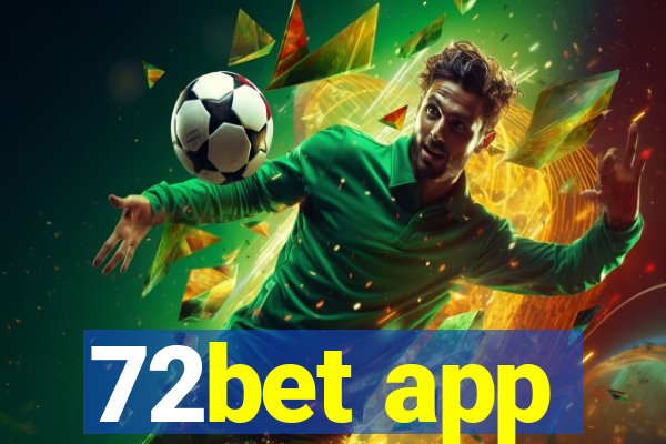 72bet app