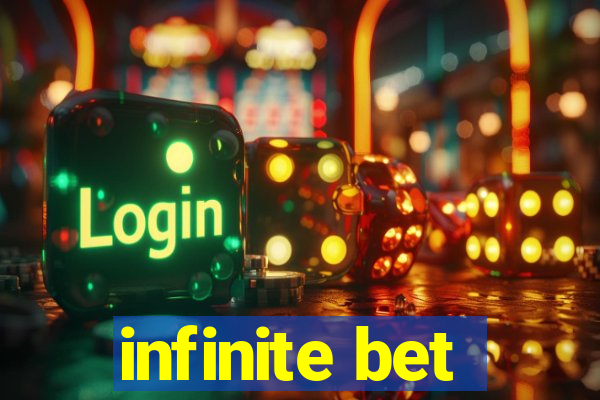 infinite bet