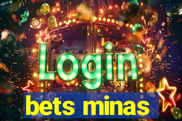 bets minas