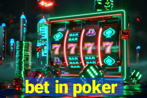 bet in poker