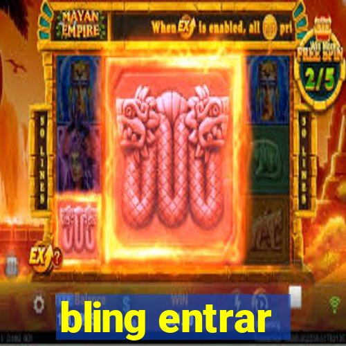 bling entrar