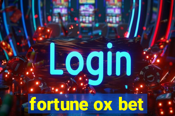 fortune ox bet