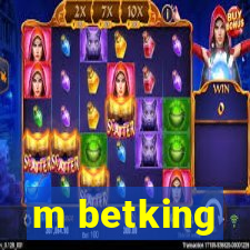 m betking