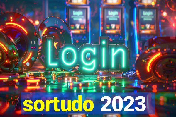 sortudo 2023