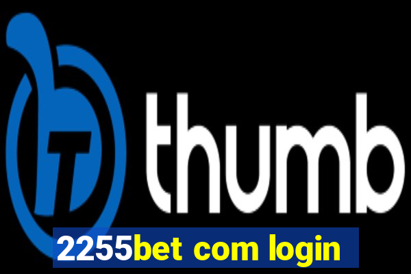 2255bet com login