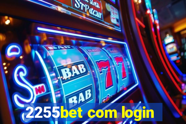 2255bet com login