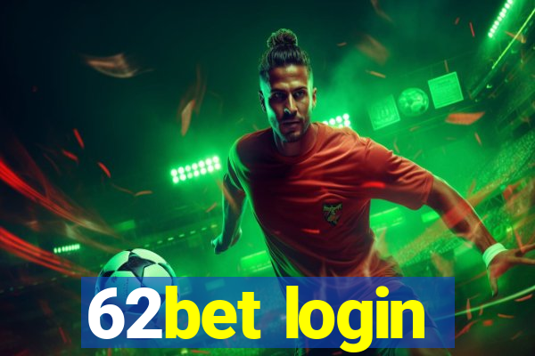 62bet login