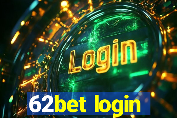 62bet login