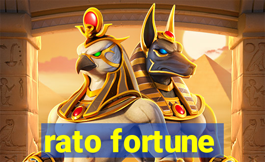 rato fortune