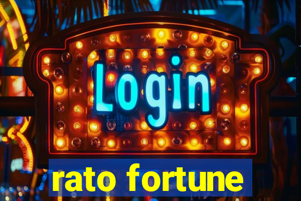 rato fortune