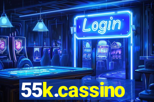 55k.cassino