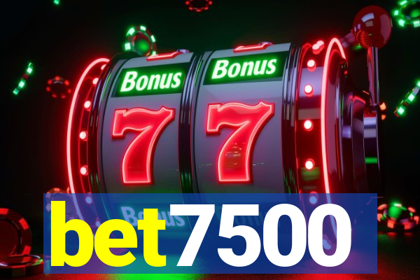 bet7500