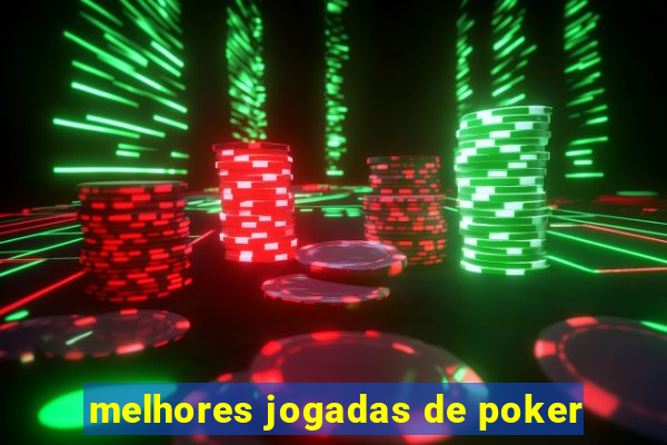 melhores jogadas de poker