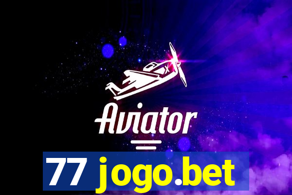 77 jogo.bet