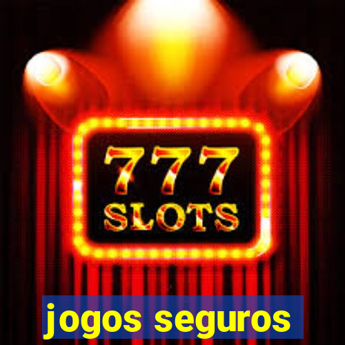 jogos seguros