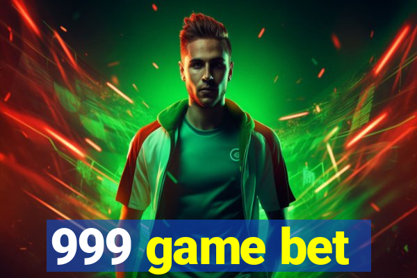 999 game bet