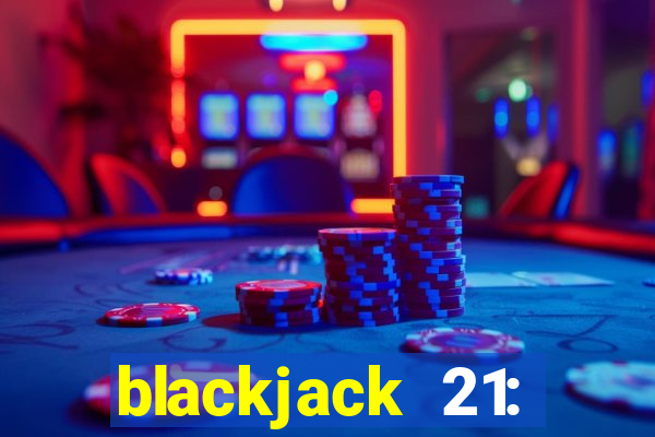 blackjack 21: casino card game