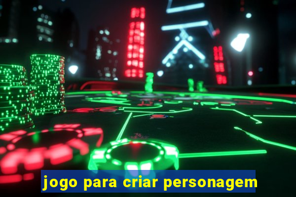 jogo para criar personagem