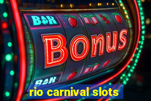 rio carnival slots