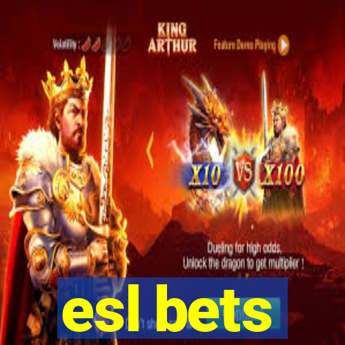 esl bets