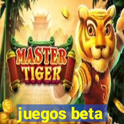 juegos beta