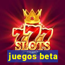 juegos beta