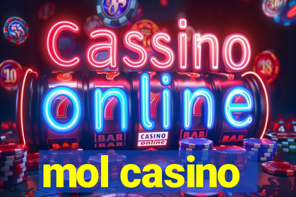 mol casino