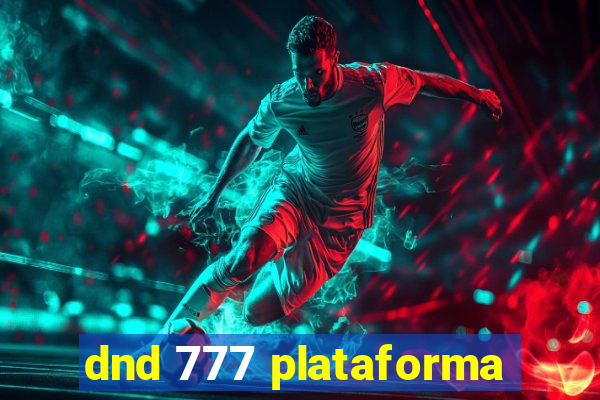 dnd 777 plataforma