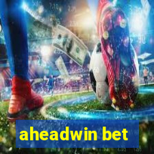 aheadwin bet