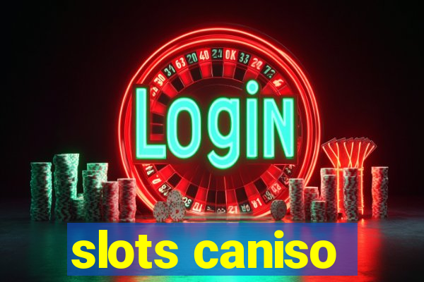 slots caniso