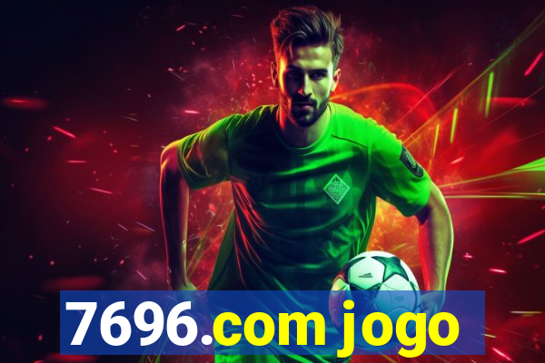 7696.com jogo