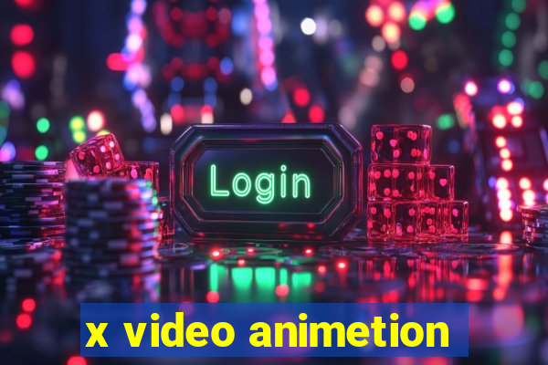 x video animetion