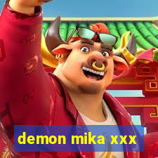 demon mika xxx