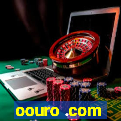 oouro .com