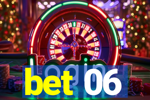 bet 06