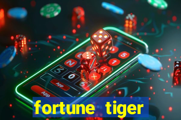 fortune tiger pagando muito