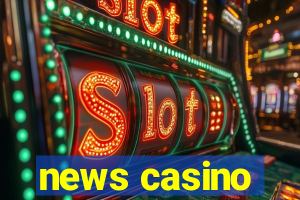 news casino