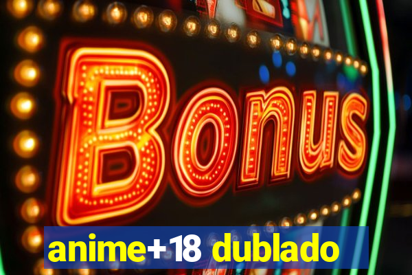 anime+18 dublado