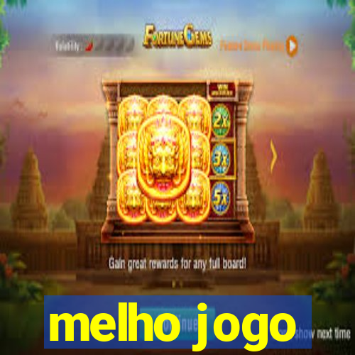 melho jogo