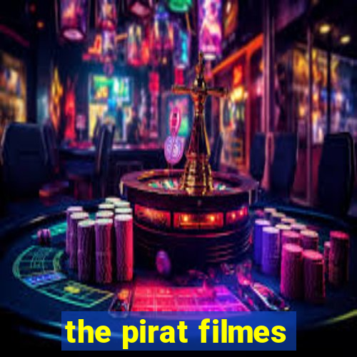 the pirat filmes