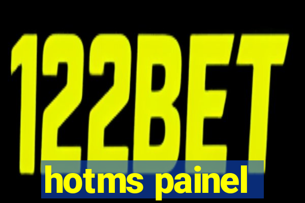 hotms painel