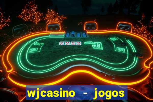 wjcasino - jogos slots premium